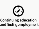 Continuing education and finding employment
